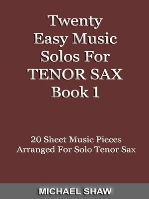 cover image of Twenty Easy Music Solos For Tenor Sax Book 1